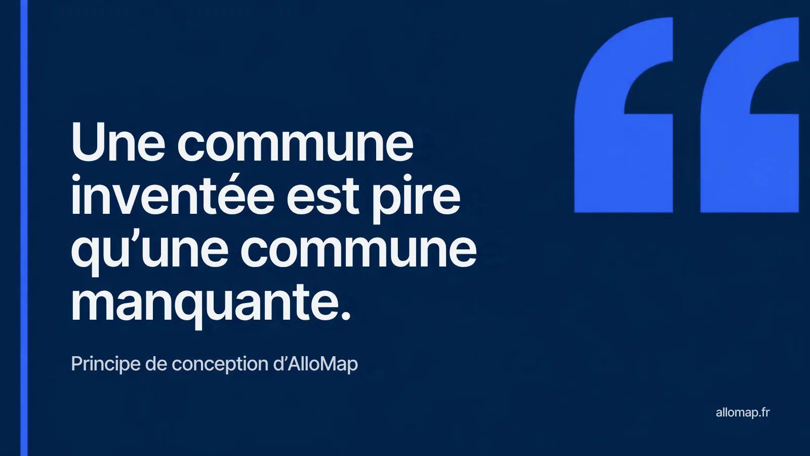 Citation : une commune inventée est pire qu’une commune manquante